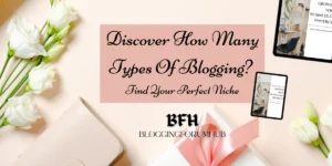 Discover How Many Types Of Blogging